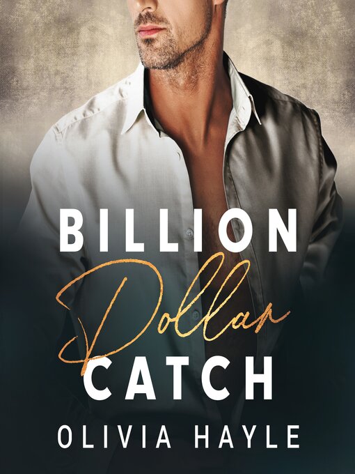 Title details for Billion Dollar Catch by Olivia Hayle - Available